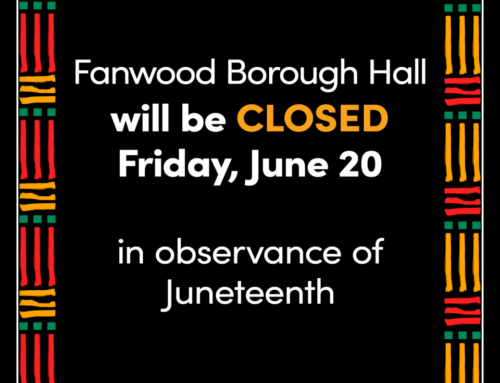 Fanwood Borough Hall will be closed Friday, June 20